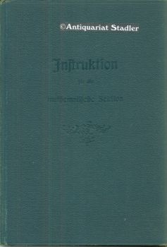 Theoretische und praktische Anleitung für den Dienst in der mathematischen Sektion.