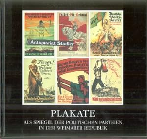 Plakate als Spiegel der politischen Parteien in der Weimarer Republik. Eine Ausstellung des Bayer...