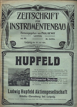 Bild des Verkufers fr Zeitschrift fr Instrumentenbau. 31. Jahrgang. 21. Juli 1911. Heft 30. Offizielles Organ der Berufsgenossenschaft der Musikinstrumenten-Industrie, des Vereins Deutscher Pianoforte-Fabrikanten, des Verbandes Deutscher Klavierhndler, des Vereins Deutscher Orgelbaumeister, des Vereins Deutscher Musikwerke-Fabrikanten, des Verbandes Deutscher Geigenbauer, des Vereins Deutscher Harmonium-Fabrikanten und des Verbandes der Geigenmacher der sterr.-Ungar. Monarchie. zum Verkauf von Antiquariat im Kloster