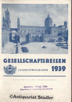 Gesellschaftsreisen. Jahresprogramm 1939.