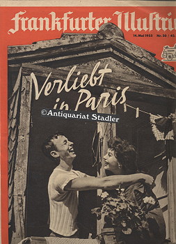 Frankfurter Illustrierte. Nr. 20 vom 14. Mai 1955. Titelthema u.a.: "Verliebt in Paris".