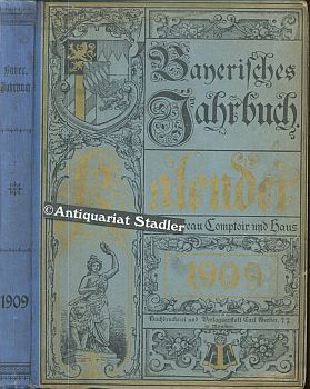 22. Jahrgang 1909. Kalender für Bureau, Comptoir und Haus. Hrsg. v. einer Reihe tüchtiger Männer ...