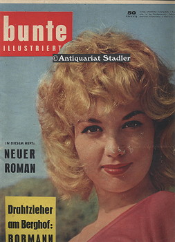 bunte Illustrierte. Nr. 12 vom 8. März 1958. Titelthema u.a.: "Drahtzieher am Berghof: Bormann". ...