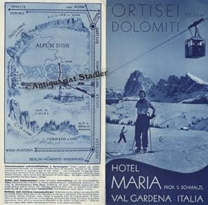 Ortisei Dolomiti 1236 m. Hotel Maria Val Gardena, Italia. Prop. S. Schmalzl. In ital Sprache.