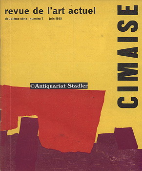 Cimaise. Revue de l'art actuel. deuxieme serie numero 7. juin 1955. In französ. Sprache.