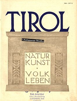 Tirol. Heft 4 1926. Natur, Kunst, Volk, Leben.