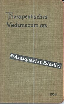 Therapeutisches Vademecum. 34. Jahrgang. Übersicht über die Literatur des Jahres 1937 auf dem Geb...