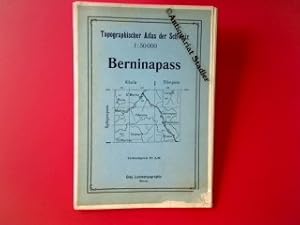 Topographischer Atlas der Schweiz. Berninapass.