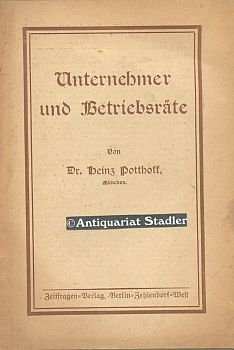 Unternehmer und Betriebsräte. Von