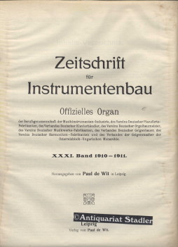 Zeitschrift für Instrumentenbau. Inhaltsverzeichnis des gesamten 31. Bandes 1910-1911. 31. Jahrga...