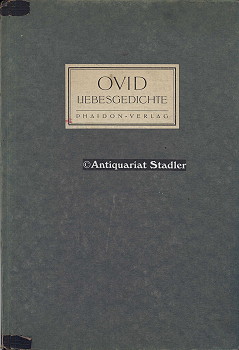 Immagine del venditore per Ovid. Liebesgedichte. [Ausgew. Verse aus d. "Amores", unter Verwendg einer alten anonymen bers., von Ludwig Goldscheider neu bertr.]. (= Phaidon-Drucke 4). venduto da Antiquariat im Kloster