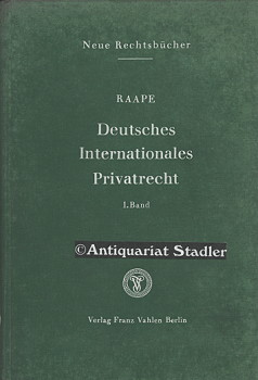 Deutsches internationales Privatrecht : Anwendung fremden Rechts. (= Die Neuen Rechtsbücher, 1. u...