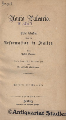 Bild des Verkufers fr Aonio Paleario. Eine Studie ber die Reformation in Italien. Ins Deutsche bertragen von Dr. Friedrich Fleischmann. zum Verkauf von Antiquariat im Kloster