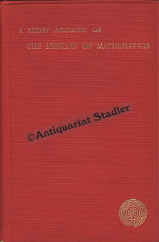 A short account of the history of mathematics. In engl. Sprache.