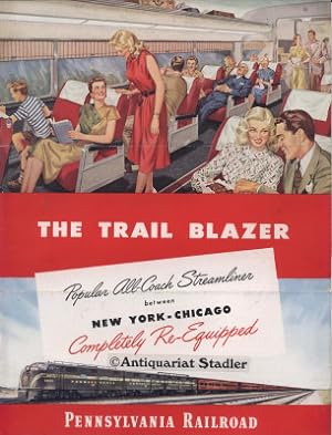 The Trail Blazer. Popular All-Coach Streamliner between New York - Chicago. Completely Re-Equippe...