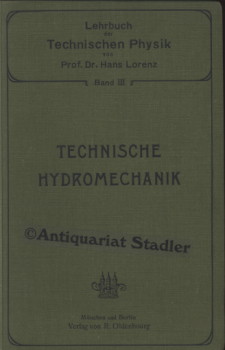 Technische Hydromechanik. (= Lehrbuch der technischen Physik, 3. Band).