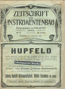 Bild des Verkufers fr Zeitschrift fr Instrumentenbau. 32. Jahrgang. 11. Dezember 1911. Heft 8. Offizielles Organ der Berufsgenossenschaft der Musikinstrumenten-Industrie, des Vereins Deutscher Pianoforte-Fabrikanten, des Verbandes Deutscher Klavierhndler, des Vereins Deutscher Orgelbaumeister, des Vereins Deutscher Musikwerke-Fabrikanten, des Verbandes Deutscher Geigenbauer, des Vereins Deutscher Harmonium-Fabrikanten und des Verbandes der Geigenmacher der sterr.-Ungar. Monarchie. zum Verkauf von Antiquariat im Kloster