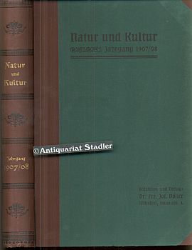 Immagine del venditore per Natur und Kultur. V. Jahrgang 1907/08. venduto da Antiquariat im Kloster