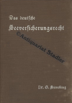 Das deutsche Seeversicherungsrecht. Kommentar zum zehntern Abschnitt des vierten Buches des Hande...