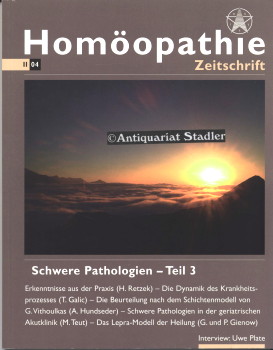 Seller image for Schwere Pathologien - Teil 3. Homopathie-Zeitschrift Heft 2/2004. for sale by Antiquariat im Kloster