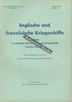 Englische und französische Kriegsschiffe. Anhang: In engl. Diensten stehende Kriegsschiffe fremde...