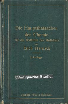 Bild des Verkufers fr Die Haupttatsachen der Chemie. Fr das Bedrfnis des Mediziners als Leitfaden fr den Unterricht sowie fr bungsarbeiten. zum Verkauf von Antiquariat im Kloster