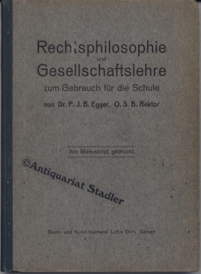 Immagine del venditore per Rechtsphilosophie und Gesellschaftslehre zum Gebrauch f. d. Schule. venduto da Antiquariat im Kloster