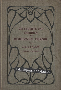 Die Begriffe und Theorien der Modernen Physik. Mit einem Vorwort v. Ernst Mach.