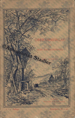 Oberammergau und sein Passionsspiel. Zeichn. von Peter Halm, Bayerische Bibliothek.