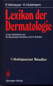Seller image for Lexikon der Dermatologie. Unter Mitarb. von M. Bacharach-Buhles und N. Buhles. for sale by Antiquariat im Kloster