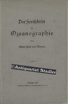 Imagen del vendedor de Der Fortschritt der Ozeanographie. (= Sonderdruck aus der Beilage zur   Allgemeinen Zeitung  , Mnchen). a la venta por Antiquariat im Kloster