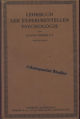 Lehrbuch der experimentellen Psychologie. 2. (Schluß-)Band.