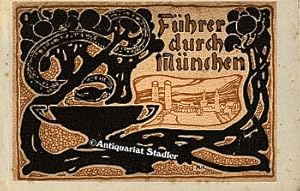 Führer durch München zur 71. Versammlung Deutscher Naturforscher und Ärzte. Herausgeg. von der Ge...