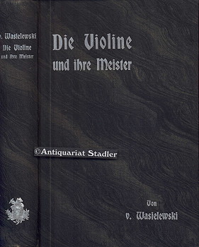 Immagine del venditore per Die Violine und ihre Meister. venduto da Antiquariat im Kloster