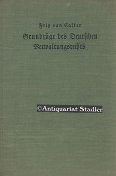 Grundzüge des Deutschen Verwaltungsrechts. Vorlesungsgrundriß.