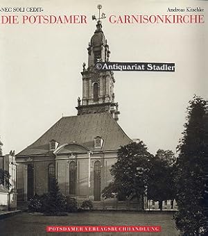 Die Potsdamer Garnisonkirche : "nec soli cedit".