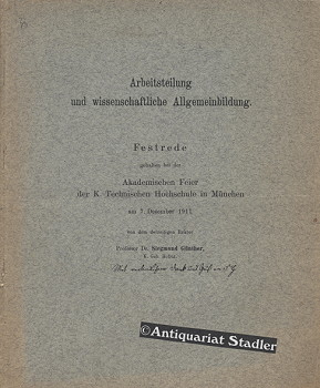 Arbeitsteilung und wissenschaftliche Allgemeinbildung. Festrede gehalten bei der Akademischen Fei...