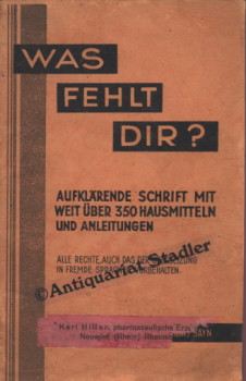 Was fehlt Dir? Aufklärende Schrift mit weit über 350 Rezepten und Anleitungen für Gesunde und Kra...