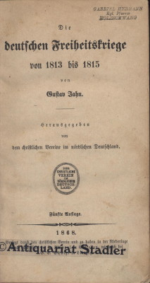 Bild des Verkufers fr Die deutschen Freiheitskriege von 1813 bis 1815. Herausgeg. von dem christlichen Vereine im nrdlichen Deutschland. zum Verkauf von Antiquariat im Kloster