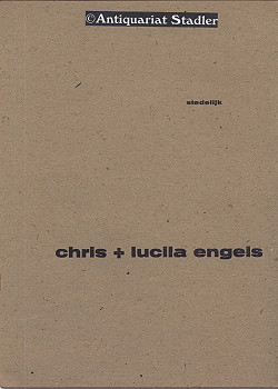 chris + lucila engels. Stedelijk Museum Amsterdam Catalog 162. 18 januari tot 18 februari 1957. I...