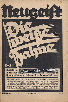 Die Weiße Fahne. XIV. Jahrgang. 1. Juli 1933. Heft 7. Neugeist. Rechtes Denken, Gutes Reden, Rech...