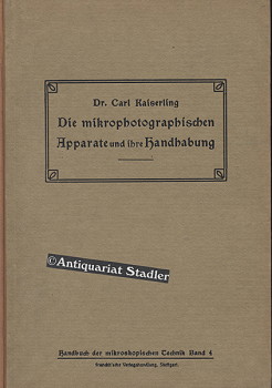 Immagine del venditore per Die Mikrophotographischen Apparate und ihre Handhabung. Handbuch der mikroskopischen Technik, Band 4. venduto da Antiquariat im Kloster