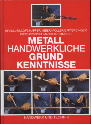 Metallhandwerkliche Grundkenntnisse. Technologie- Technische Mathematik - Technische Kommunikatio...