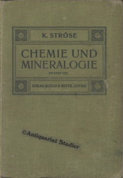 Lehrbuch der Chemie und der Mineralogie, der Gesteinskunde und der Geologie für höhere Lehranstal...