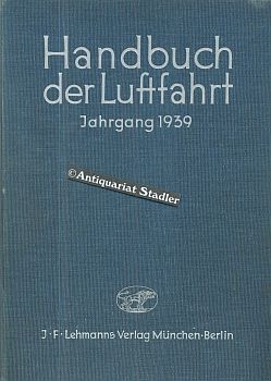 Handbuch der Luftfahrt Jahrgang 1939 ehemals Taschenbuch der Luftflotten.