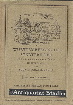 Bild des Verkufers fr Wrttembergische Stdtebilder aus alten und neuen Tagen. Serie II. zum Verkauf von Antiquariat im Kloster