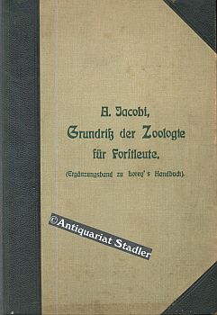 Bild des Verkufers fr Grundriss der Zoologie fr Forstleute. Ergnzungsband zu Lorey s Handbuch der Forstwissenschaft. zum Verkauf von Antiquariat im Kloster