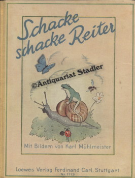 Schacke, Schacke, Reiter : Liebe alte Kinderreime.