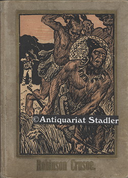 Robinson Crusoe. Bearbeitet von Paul Lang. Illustr. von Rudolf Andre.