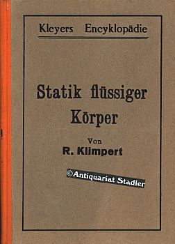 Immagine del venditore per Lehrbuch der Statik flssiger Krper (Hydrostatik). Nebst nebst einer Sammlung von 208 gelsten u. analogen ungelsten Aufgaben nebst den Resultaten der letzteren. venduto da Antiquariat im Kloster